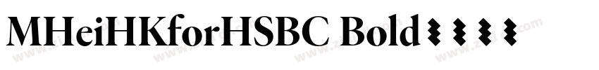 MHeiHKforHSBC Bold字体转换